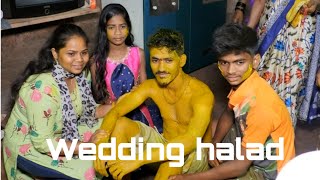 mandila jata go wedding haladi  wedding haladi special [upl. by Katharina]