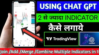 Using Chat Gpt  How to combine two indicator  How to add more than two indicators in tradingview [upl. by Namzed]