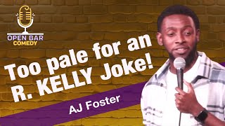 AJ Foster has a lot of funny things to say about R Kelly [upl. by Burman]