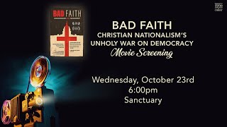 Film Screening  quotBad Faithquot Christian Nationalisms Unholy War on Democracy 102324 [upl. by Reteid]