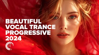 BEAUTIFUL VOCAL TRANCE PROGRESSIVE 2024 FULL ALBUM [upl. by Iteerp]