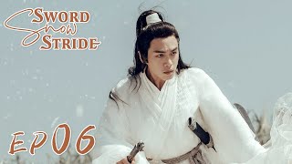 【ENG SUB】Sword Snow Stride EP06 雪中悍刀行  Zhang Ruoyun Hu Jun Teresa Li [upl. by Yrrap]