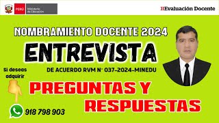 ENTREVISTA PARA EL NOMBRAMIENTO DOCENTE 2024 POSIBLES PREGUNTAS Y RESPUESTAS [upl. by Auehsoj]