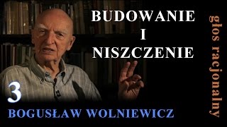 Bogusław Wolniewicz 3 BUDOWANIE I NISZCZENIE  Constructing and Destroying  English subtlites [upl. by Cardew257]