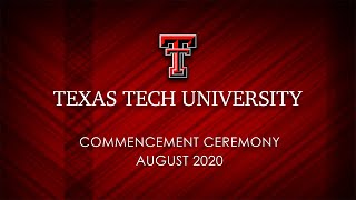 Texas Tech University  Commencement  August 2020 [upl. by Rika286]