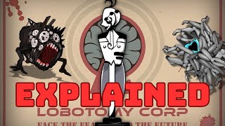 Most Dangerous Abnormalities Explained Lobotomy Corporation [upl. by Eninaj564]