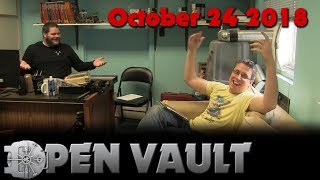 The Open Vault  October 24th 2018 [upl. by Beora]