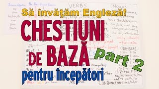 Sa invatam engleza  CHESTIUNI DE BAZA part 2  Lets Learn English [upl. by Ruscher]