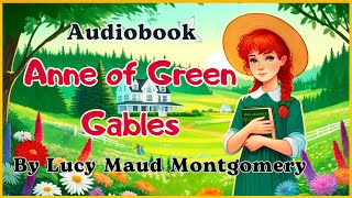 quotAnne of Green Gablesquot Audiobook Level 2 [upl. by Cunningham452]