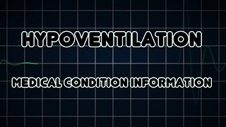 Hypoventilation Medical Condition [upl. by Fawnia796]