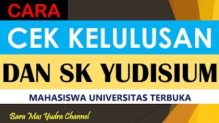 Cara Cek Kelulusan dan Nomor SK Yudisium Mahasiswa UT melalui aksiutacid [upl. by Eelrebma]