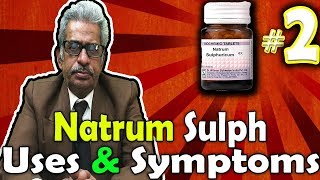 Natrum Sulph Part 2  Uses and Symptoms in Homeopathy by Dr PS Tiwari [upl. by Gean]