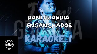 Enganchados Dani Guardia Karaoke musica cuarteto karaoke [upl. by Eveline]