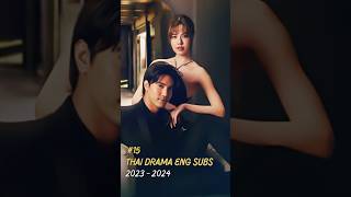 Top 15 Thai Drama Eng Sub 2023  2024 on YouTube with Links ThaiDrama ThaiDramaEngSub [upl. by Diehl]