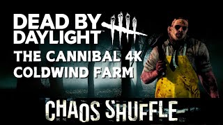 Chaos Shuffle The Cannibal 4K Coldwind Farm  DBD [upl. by Kimberlee]