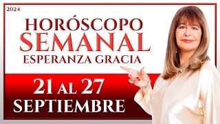 HORÓSCOPO DEL 21 AL 27 DE SEPTIEMBRE 2024  ESPERANZA GRACIA [upl. by Hsenid]