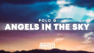 Polo G  Angels In The Sky Lyrics [upl. by Dorr958]