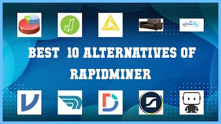 RapidMiner  Top 13 Alternatives of RapidMiner [upl. by Fontana]