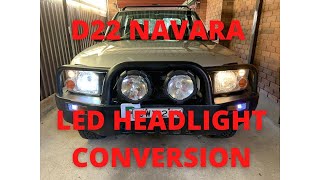 LED Headlight Conversion VS Halogen  D22 Navara Mods Ep1 [upl. by Ahsiemak]