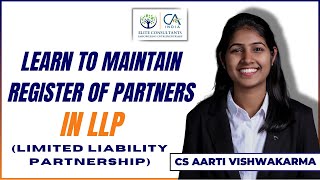 How to maintain register of partners in LLP  CS Aarti Vishwakarma [upl. by Amie]