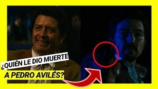 ¿Cómo perdió la vida realmente PEDRO AVILÉS NARCOS MÉXICO 2 [upl. by Ahk]