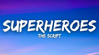 The Script  Superheroes Lyrics [upl. by Staw]