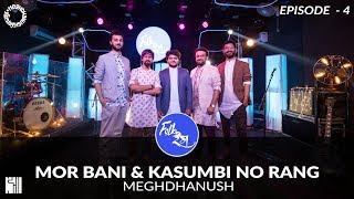 Mor Bani amp Kasumbi No Rang  Folk Rang  Meghdhanush  S1E4  Gujarati Folk Rock  Navratri  Garba [upl. by Theodora]