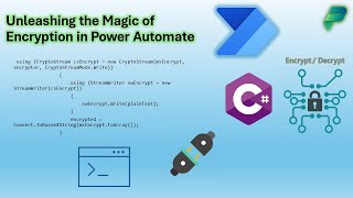 Unleashing the Magic of Encryption in Power Automate [upl. by Nwahsyd]