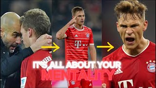 Joshua Kimmich It’s All About Your Mentality 🔴🧠💪 [upl. by Enom]