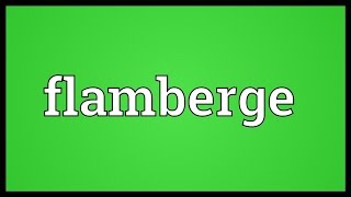 Flamberge Meaning [upl. by Myca405]