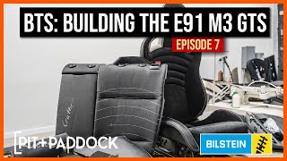 Building the Pit and Paddock x Bilstein E91 M3 GTS Tribute  The Ultimate Interior  Episode 7 [upl. by Araccot472]