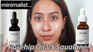 Minimalist Rosehip Oil VCIP 3 VS Squalane 100  Comparison  Which one do you need [upl. by Ruella]