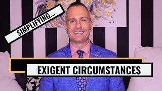 Exigent Circumstances Simplified On the Stand with Brian Lass [upl. by Lyontine]