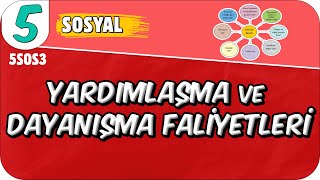 Yardımlaşma ve Dayanışma Faaliyetlerinin Toplumsal Birliğe Etkisi 📕 5SOS3 2025 [upl. by Derek]