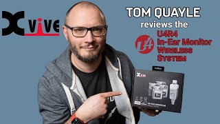 Tom Quayle reviews the Xvive U4R4 InEar Monitor Wireless System [upl. by Scherman364]