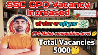 SSC CPO Vacancy Increased 🤔 CPO Mains Competition Level CPO Mains Exam Date 2024✅ [upl. by Lenoil829]