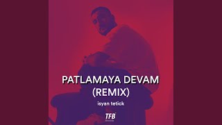 Patlamaya Devam Remix [upl. by Julian]