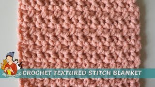 Crochet Textured Stitch Blanket [upl. by Nwahsad390]