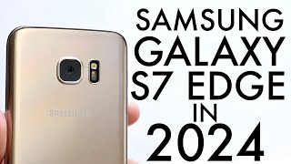 Samsung Galaxy S7 Edge In 2024 Still Worth It Review [upl. by Oxley]