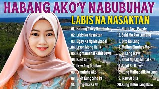 Habang AkoY Nabubuhay💗Nonstop OPM Hits Songs 2024 All original Tagalog Love songs SANSHAI [upl. by Caiaphas]