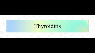 Thyroiditis [upl. by Tnecnivleahcim375]