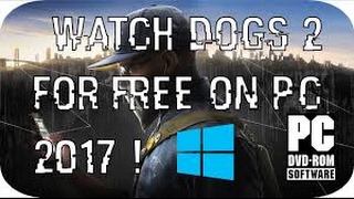 How To Get Watch Dogs 2 For FREE on PC Windows 7810 Voice Tutorial 2017 [upl. by Trinette]