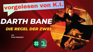 Fantasy Hörbuch  Darth Bane  Die Regel der Zwei KI gelesen  01 [upl. by Lowrance]