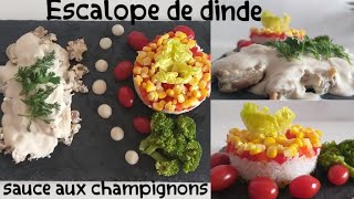 دجاج بالصلصة البيضاء والفطر escalope de dinde sauce aux champignons [upl. by Ynohtnaluap]