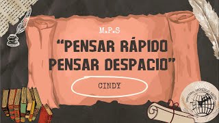 PENSAR RÁPIDO PENSAR DESPACIO  CINDY [upl. by Lupien936]