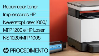 Recarregar toner  Impressoras HP Neverstop Laser 1000MFP 1200 e HP Laser NS 1020MFP 1005  HP [upl. by Sadinoel]