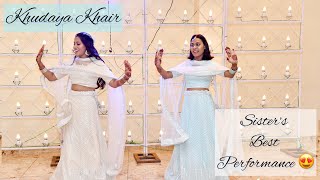 Khudaya khair 😍  Best Bride’s Sisters performance  Wedding Dance  Chanchal Chhawal  wedding [upl. by Marcos]