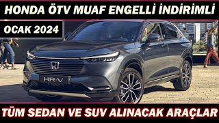 OCAK 2024 ÖTV MUAF ENGELLİ İNDİRİMLİ HONDA ALACAKLAR BU VİDEOYASUVSEDAN HEPSİ VAR [upl. by Auhsohey667]