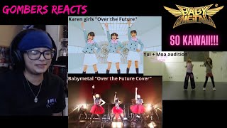 Gombers Reacts  Karen Girls quotOver the Futurequot MoiMoi Audition amp Babymetal cover [upl. by Ettenot]