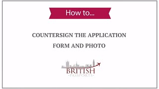 How to Countersign the Application Form and Photo [upl. by Magan]